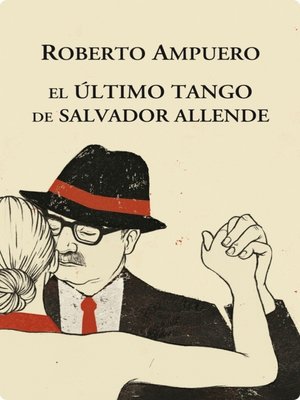 cover image of El Ultimo tango de Salvador Allende